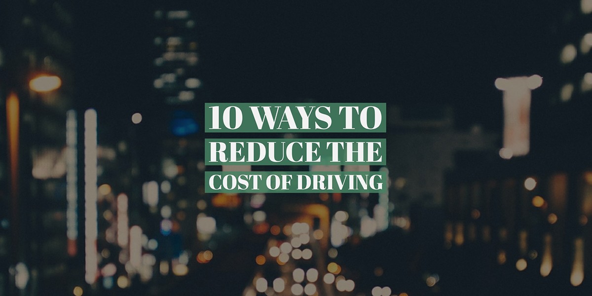 10WaystoReducetheCostofDriving