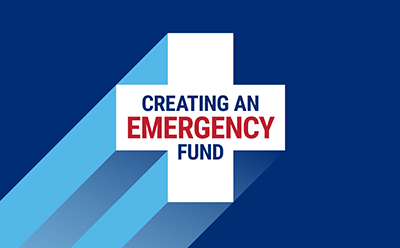 Creating an Emergency Fund: Why? How Much? When?