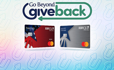 RBFCU Gives Members Nearly $10 million Through ‘Go Beyond: Member Giveback”