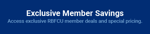 Exclusive Member Savings: Access exclusive RBFCU member deals and special pricing.