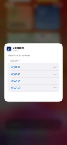 Place, resize and customize – Place the RBFCU Mobile app widget on your home screen and adjust to your desired size.