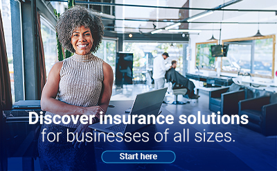 Discover insurance solutions for businesses of all sizes. Start here