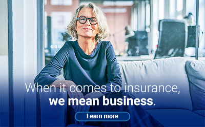 when it comes to insurance, we mean business. Learn more