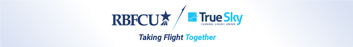 True Sky, RBFCU to Merge: Taking Flight Together!