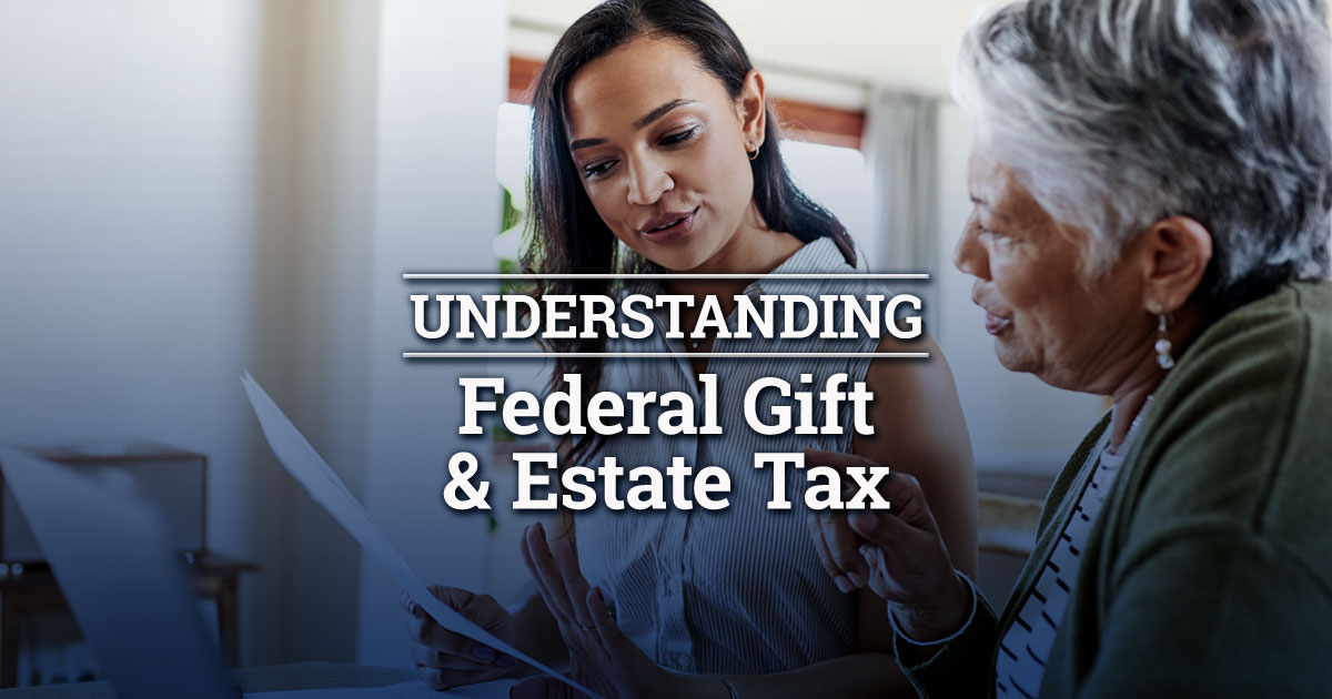 UnderstandingFederalGiftandEstateTax