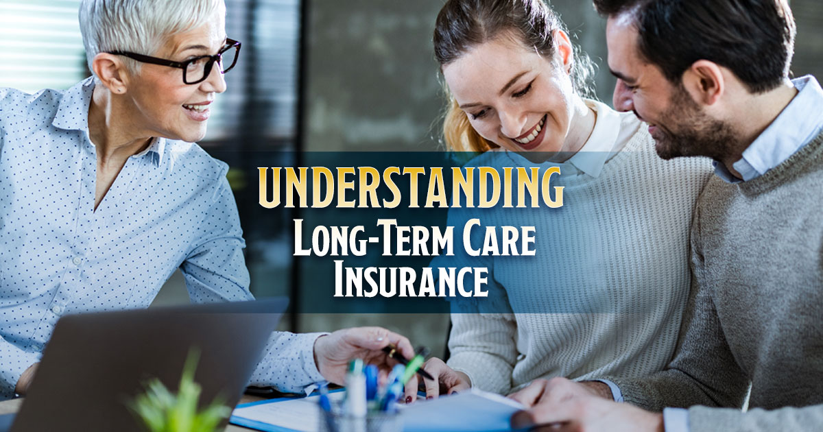 UnderstandingLong-TermCareInsurance