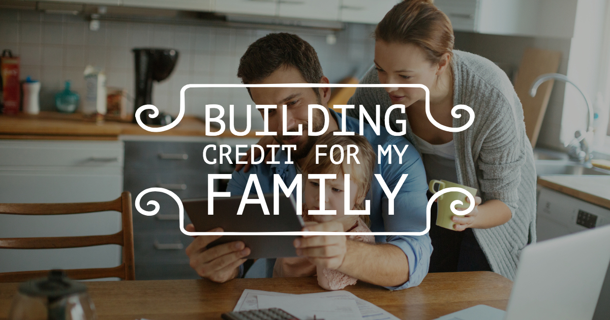 BuildingCreditForMyFamily