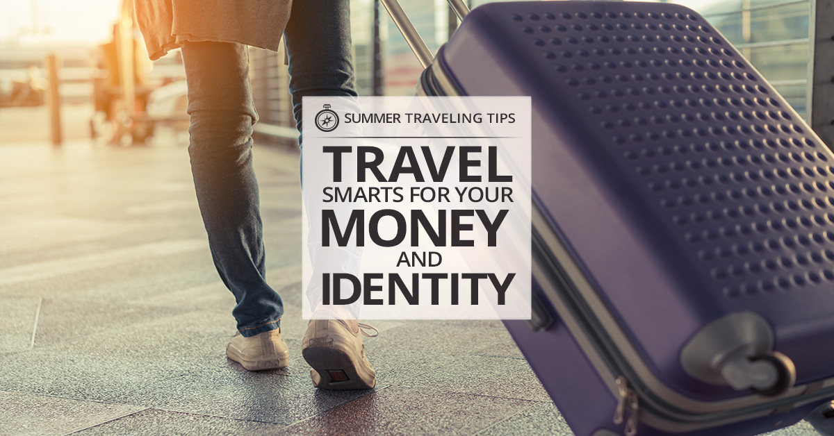 TravelSmartHowtoProtectYourMoneyandIdentityWhileonVacation