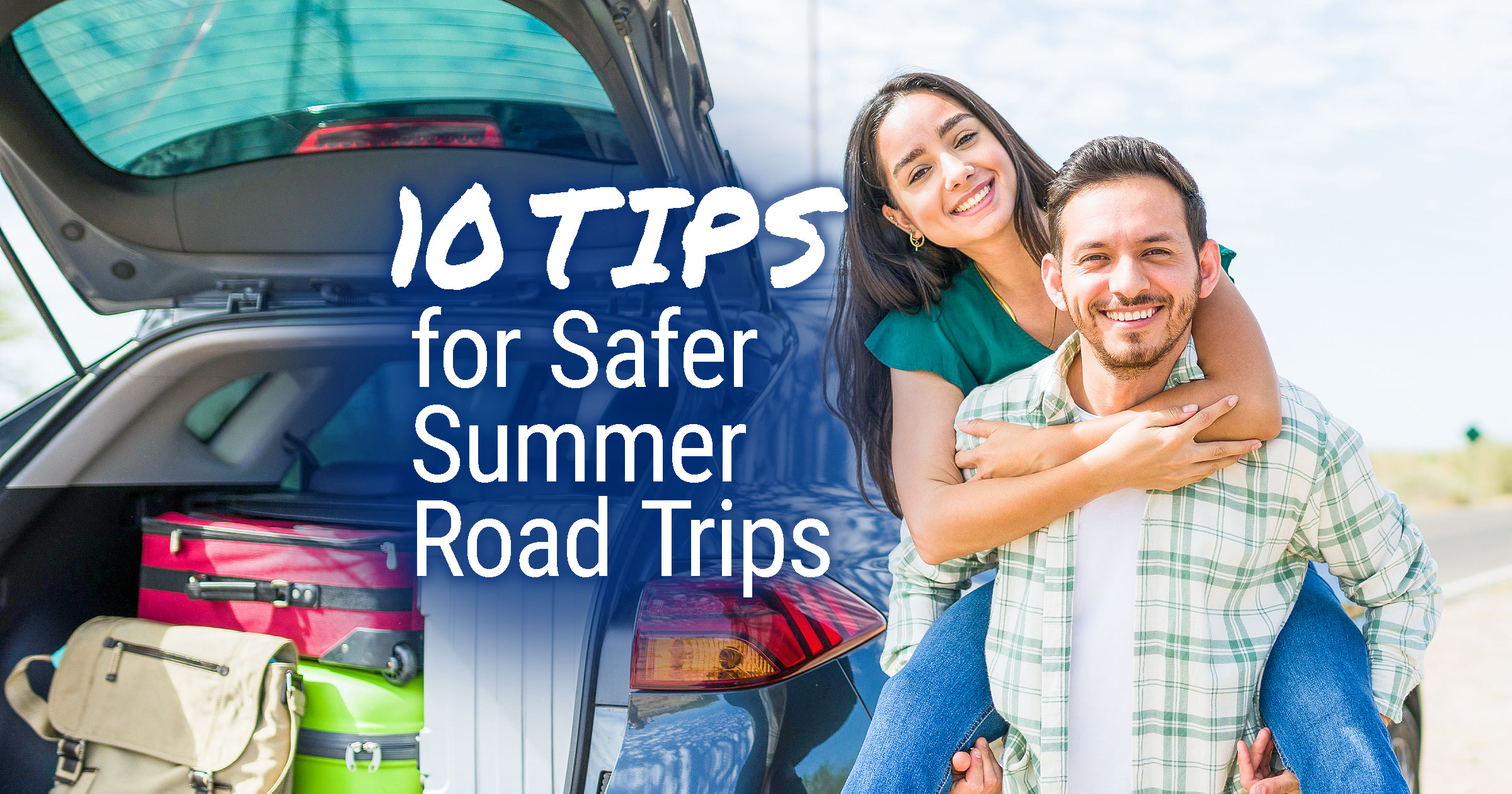 10TipsforSaferSummerRoadTrips