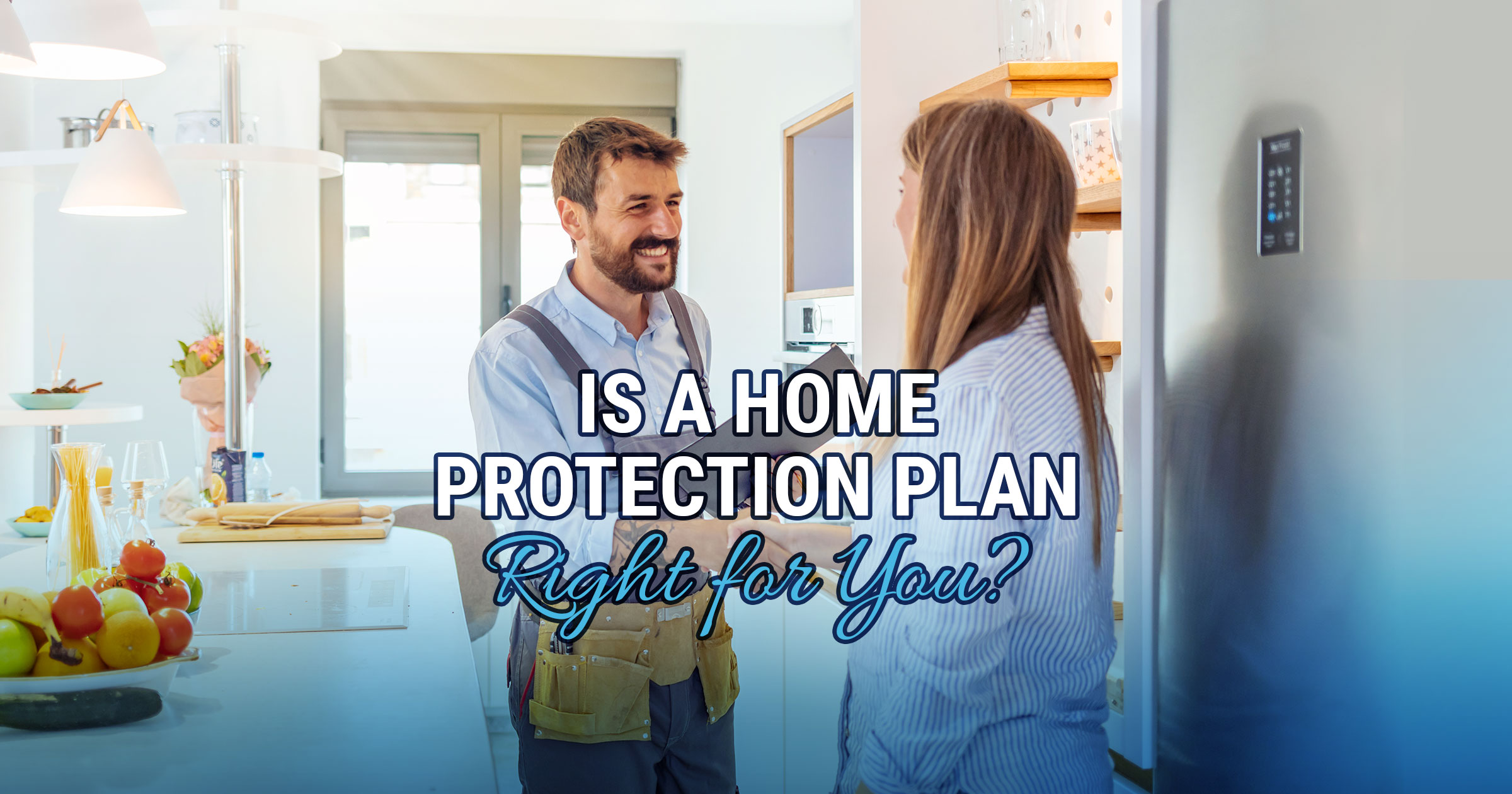 IsaHomeProtectionPlanRightforYou