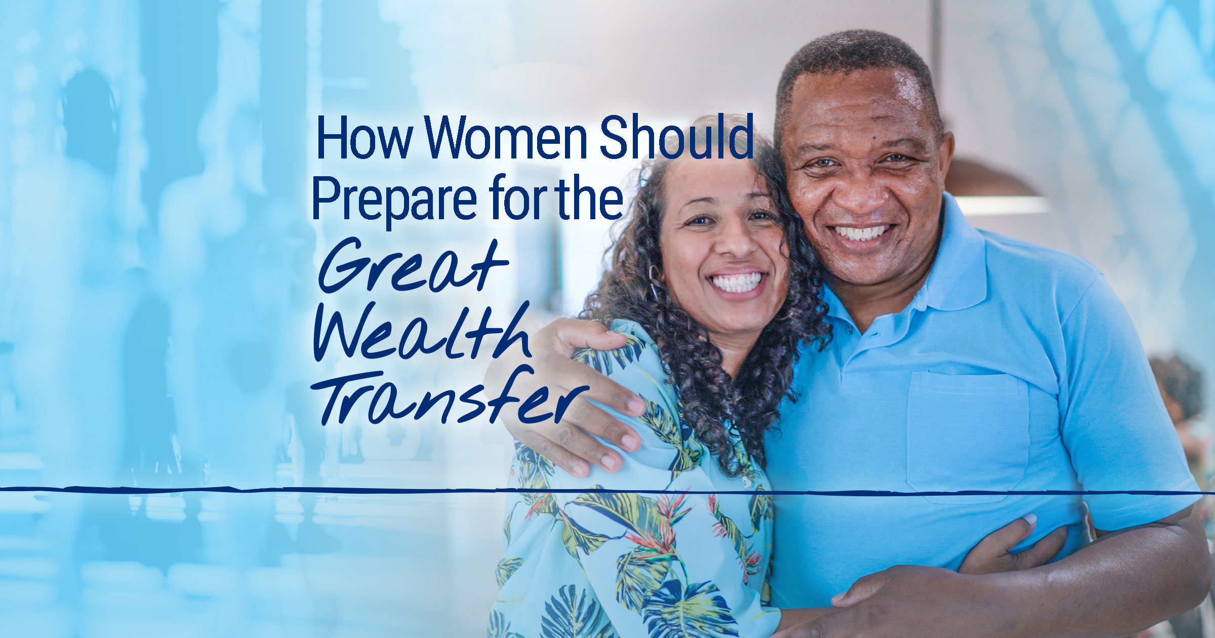 HowWomenShouldPreparefortheGreatWealthTransfer