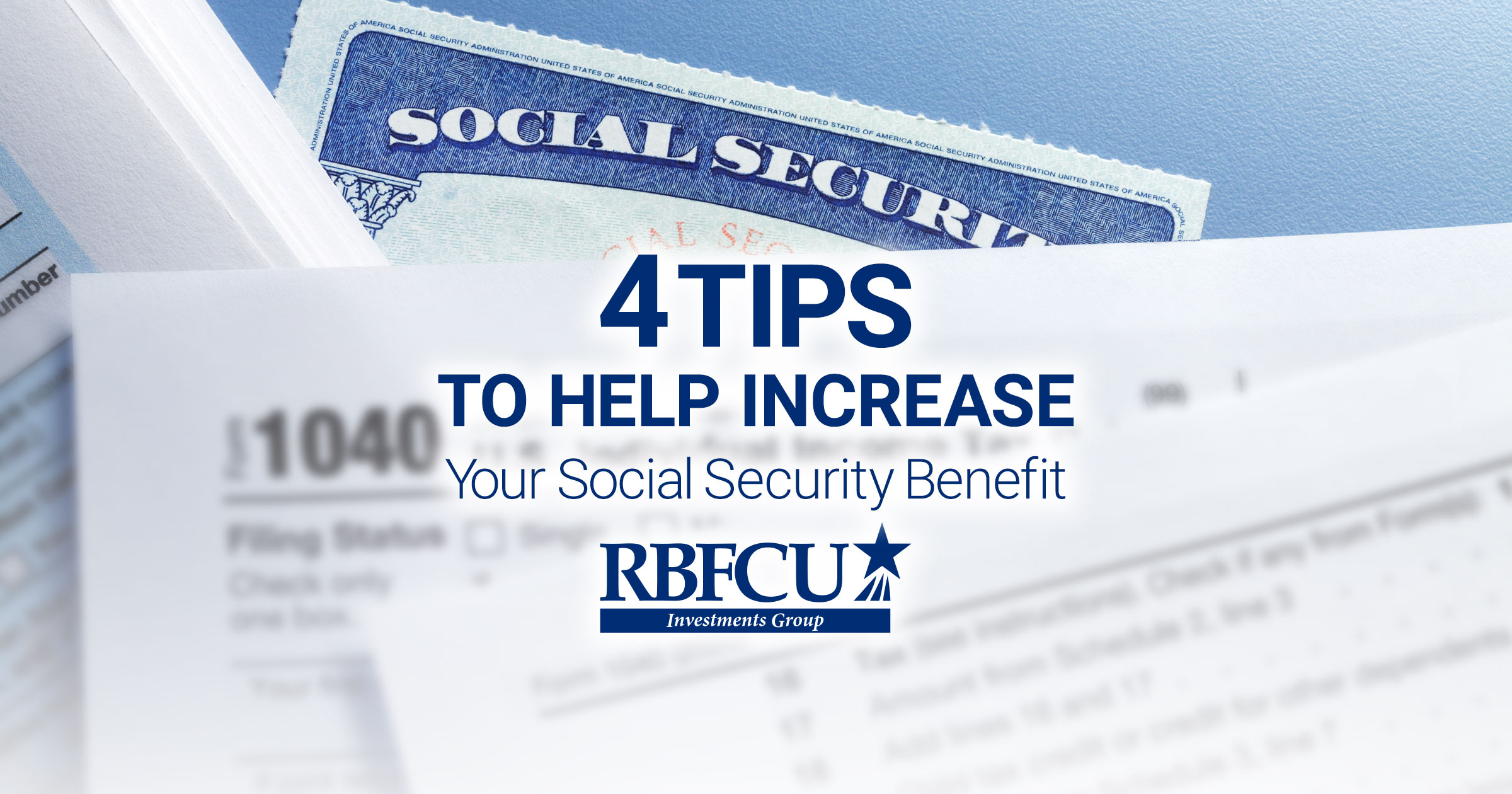 4TipstoIncreaseYourSocialSecurityBenefit