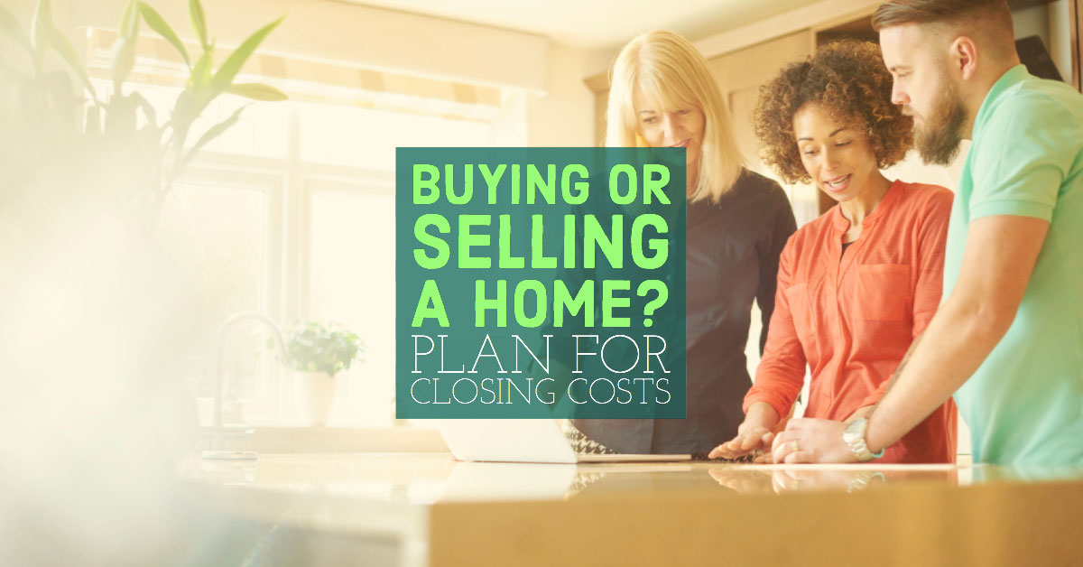 BuyingorSellingaHomePlanforClosingCosts